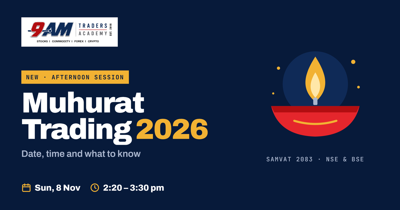 Muhurat Trading 2026 on Sunday 8 November, 2:20 pm to 3:30 pm – 9AM Traders Academy